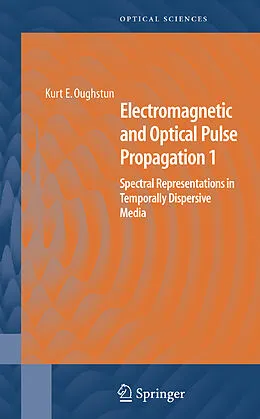 E-Book (pdf) Electromagnetic and Optical Pulse Propagation 1 von Kurt E. Oughstun