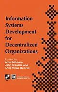 E-Book (pdf) Information Systems Development for Decentralized Organizations von Arne Soelvberg, John Krogstie, Anne Helga Seltveit