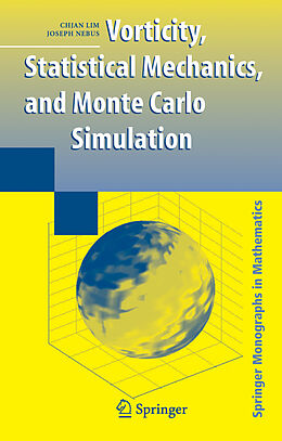 Fester Einband Vorticity, Statistical Mechanics, and Monte Carlo Simulation von Chjan Lim, Joseph Nebus