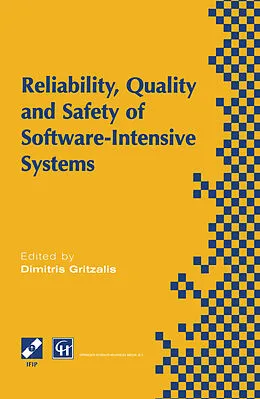 E-Book (pdf) Reliability, Quality and Safety of Software-Intensive Systems von Dimitris Gritzalis