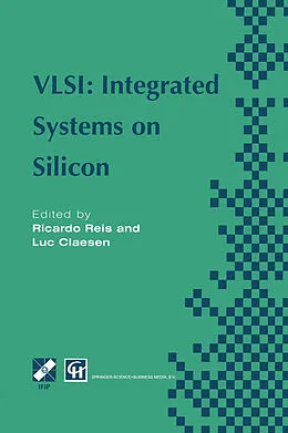 E-Book (pdf) VLSI: Integrated Systems on Silicon von Ricardo A. Reis, Luc Claesen