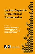E-Book (pdf) Decision Support in Organizational Transformation von Patrick Humphreys, Sabino Ayestaran, Andrew McCosh