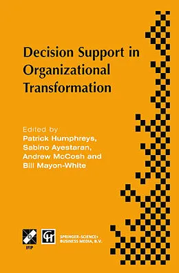 E-Book (pdf) Decision Support in Organizational Transformation von Patrick Humphreys, Sabino Ayestaran, Andrew McCosh