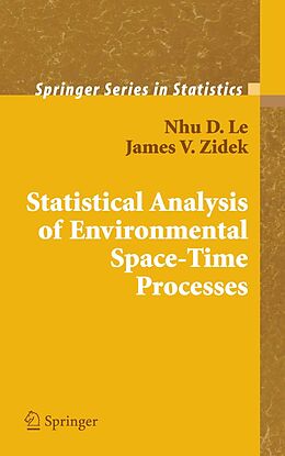 eBook (pdf) Statistical Analysis of Environmental Space-Time Processes de Nhu D. Le, James V. Zidek