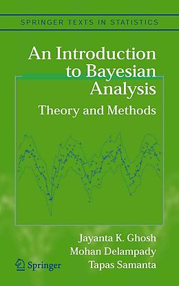 E-Book (pdf) An Introduction to Bayesian Analysis von Jayanta K. Ghosh, Mohan Delampady, Tapas Samanta