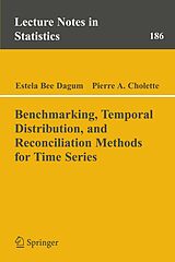 eBook (pdf) Benchmarking, Temporal Distribution, and Reconciliation Methods for Time Series de Estela Bee Dagum, Pierre A. Cholette