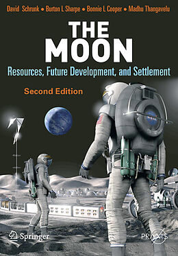 Kartonierter Einband The Moon von David Schrunk, Madhu Thangavelu, Bonnie L. Cooper