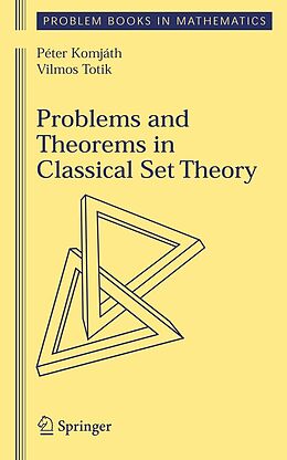 eBook (pdf) Problems and Theorems in Classical Set Theory de Peter Komjath, Vilmos Totik