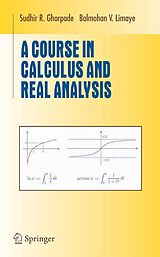 eBook (pdf) A Course in Calculus and Real Analysis de Sudhir R. Ghorpade, Balmohan V. Limaye