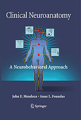 eBook (pdf) Clinical Neuroanatomy de John Mendoza, Anne Foundas