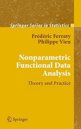 E-Book (pdf) Nonparametric Functional Data Analysis von Frédéric Ferraty, Philippe Vieu