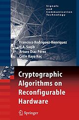 eBook (pdf) Cryptographic Algorithms on Reconfigurable Hardware de Francisco Rodriguez-Henriquez, N. A. Saqib, Arturo Díaz Pérez