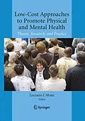 E-Book (pdf) Low-Cost Approaches to Promote Physical and Mental Health von Luciano L'Abate