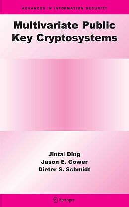 E-Book (pdf) Multivariate Public Key Cryptosystems von Jintai Ding, Jason E. Gower, Dieter S. Schmidt