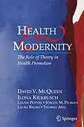 E-Book (pdf) Health and Modernity von David V. McQueen, Ilona Kickbusch, Louise Potvin