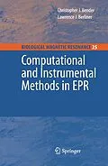 E-Book (pdf) Computational and Instrumental Methods in EPR von C. J. Bender, L. J. Berliner