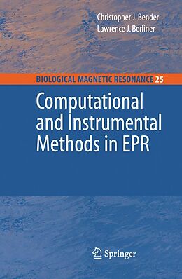 eBook (pdf) Computational and Instrumental Methods in EPR de C. J. Bender, L. J. Berliner