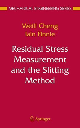 eBook (pdf) Residual Stress Measurement and the Slitting Method de Weili Cheng, Iain Finnie