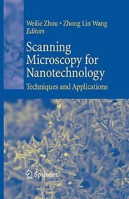 E-Book (pdf) Scanning Microscopy for Nanotechnology von Weilie Zhou, Zhong-lin Wang
