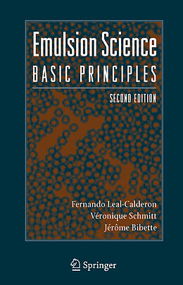 Livre Relié Emulsion Science de Fernando Leal-Calderon, Véronique Schmitt, Jerôme Bibette