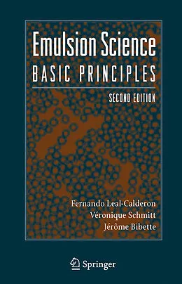 E-Book (pdf) Emulsion Science von Fernando Leal-Calderon, Véronique Schmitt, Jerôme Bibette