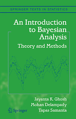 Fester Einband An Introduction to Bayesian Analysis von Jayanta K. Ghosh, Tapas Samanta, Mohan Delampady