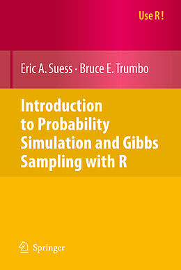 Kartonierter Einband Introduction to Probability Simulation and Gibbs Sampling with R von Eric A Suess, Bruce E Trumbo