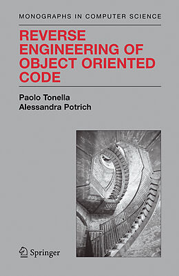 Livre Relié Reverse Engineering of Object Oriented Code de Paolo Tonella, Alessandra Potrich