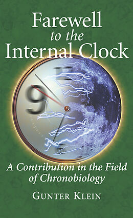 Livre Relié Farewell to the Internal Clock de Gunter Klein