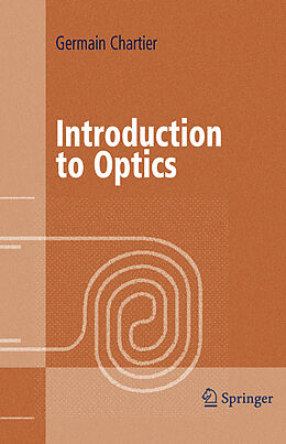 Livre Relié Introduction to Optics de Germain Chartier