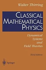 Kartonierter Einband Classical Mathematical Physics von Walter Thirring