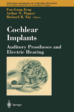 Livre Relié Cochlear Implants: Auditory Prostheses and Electric Hearing de 