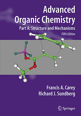 Livre Relié Advanced Organic Chemistry de Francis A. Carey, Richard J. Sundberg