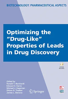 E-Book (pdf) Optimizing the "Drug-Like" Properties of Leads in Drug Discovery von Ronald T. Borchardt, Edward H. Kerns, Michael J. Hageman
