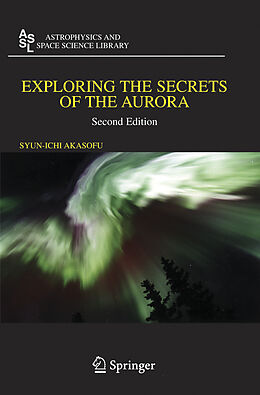 Couverture cartonnée Exploring the Secrets of the Aurora de Syun-Ichi Akasofu