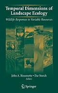 E-Book (pdf) Temporal Dimensions of Landscape Ecology von John A. Bissonette, Ilse Storch