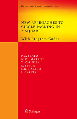 Fester Einband New Approaches to Circle Packing in a Square von Péter Gábor Szabó, Mihaly Csaba Markót, Tibor Csendes