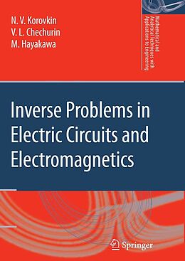 E-Book (pdf) Inverse Problems in Electric Circuits and Electromagnetics von N. V. Korovkin, V. L. Chechurin, M. Hayakawa