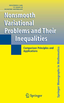 E-Book (pdf) Nonsmooth Variational Problems and Their Inequalities von Siegfried Carl, Vy Khoi Le, Dumitru Motreanu