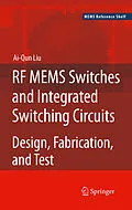 E-Book (pdf) RF MEMS Switches and Integrated Switching Circuits von Ai-Qun Liu