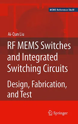 E-Book (pdf) RF MEMS Switches and Integrated Switching Circuits von Ai-Qun Liu