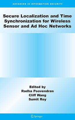 E-Book (pdf) Secure Localization and Time Synchronization for Wireless Sensor and Ad Hoc Networks von Radha Poovendran, Sumit Roy, Cliff Wang