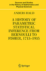 eBook (pdf) A History of Parametric Statistical Inference from Bernoulli to Fisher, 1713-1935 de Anders Hald