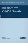 E-Book (pdf) Cell-Cell Channels von Frantisek Baluska, Dieter Volkmann, Peter W. Barlow