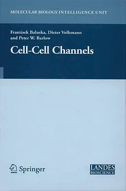 E-Book (pdf) Cell-Cell Channels von Frantisek Baluska, Dieter Volkmann, Peter W. Barlow