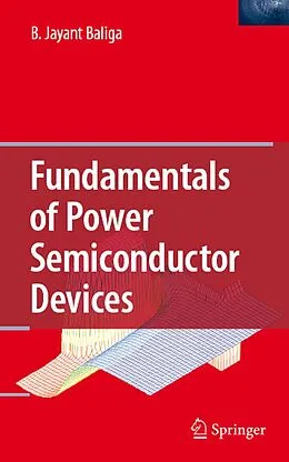 E-Book (pdf) Fundamentals of Power Semiconductor Devices von B. Jayant Baliga