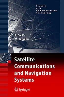 E-Book (pdf) Satellite Communications and Navigation Systems von Enrico Del Re, Marina Ruggieri
