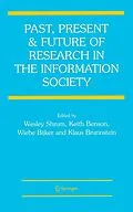 E-Book (pdf) Past, Present and Future of Research in the Information Society von Wesley Shrum, Keith R. Benson, Wiebe E. Bijker