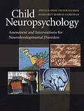 E-Book (pdf) Child Neuropsychology von Phyllis Anne Teeter Ellison, Margaret Semrud-Clikeman