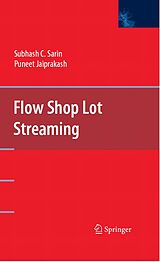 eBook (pdf) Flow Shop Lot Streaming de Subhash C. Sarin, Puneet Jaiprakash